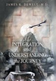 Of Integration and Understanding the Journey