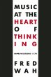 Music at the Heart of Thinking - Bild 1