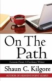 On The Path: Lessons From A Freelance Writer
