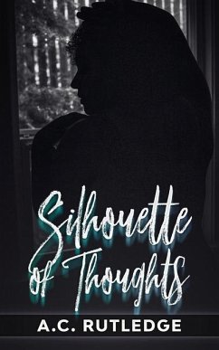 Silhouette of Thoughts - Rutledge, A. C.