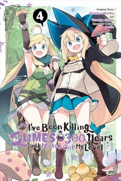 I've Been Killing Slimes for 300 Years and Maxed Out My Level, Vol. 4 (manga) - Shiba, Yusuke