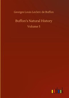 Buffon¿s Natural History - Buffon, Georges Louis Leclerc De