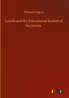 Loyola and the Educational System of the Jesuits