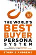 The World's Best Buyer Persona System - Bild 1