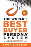 The World's Best Buyer Persona System