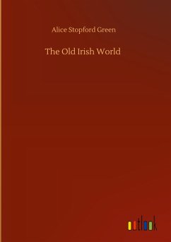 The Old Irish World The Old Irish World