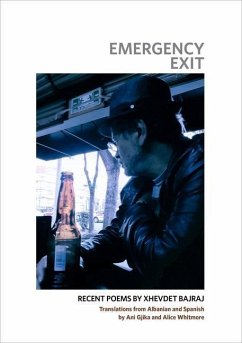 Emergency Exit: Recent Poems by Xhevdet Bajraj - Bajraj, Xhevdet