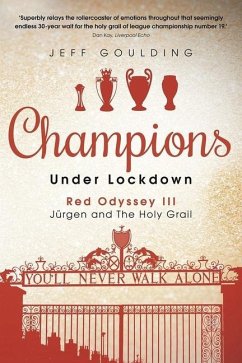 Champions Under Lockdown: Red Odyssey III: Jürgen and the Holy Grail - Goulding, Jeff