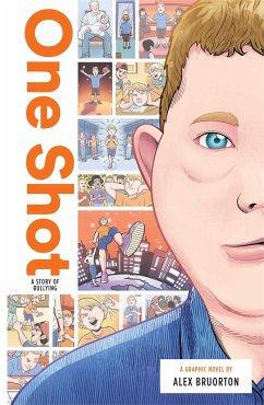One Shot: A Story of Bullying - Bruorton, Alex Karl