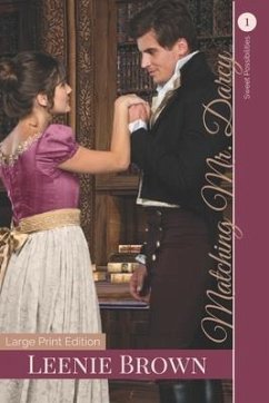 Matching Mr. Darcy: A Darcy and Elizabeth Variation - Brown, Leenie