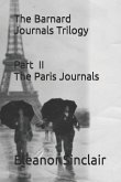 The Barnard Journals Trilogy Part II - The Paris Journals