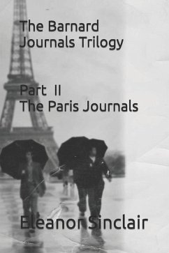 The Barnard Journals Trilogy Part II - The Paris Journals - Sinclair, Eleanor