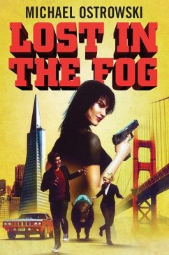 Lost in the Fog - Michael Ostrowski