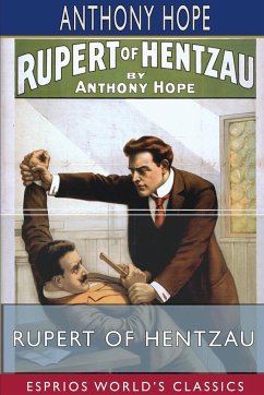 Rupert of Hentzau (Esprios Classics) - Hope, Anthony