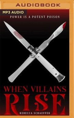 When Villains Rise - Schaeffer, Rebecca