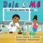 Deja and Me: Deejay saves the day