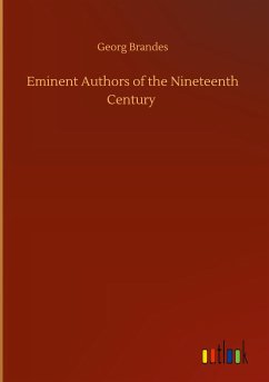 Eminent Authors of the Nineteenth Century - Brandes, Georg