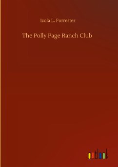 The Polly Page Ranch Club - Forrester, Izola L.