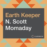Earth Keeper: Reflections on the American Land Earth Keeper: Reflections on the American Land