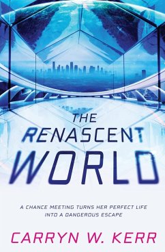 The Renascent World - Kerr, Carryn W.