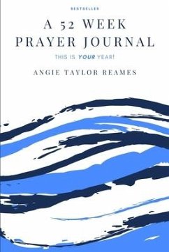A 52 Week Prayer Journal - Taylor Reames, Angie