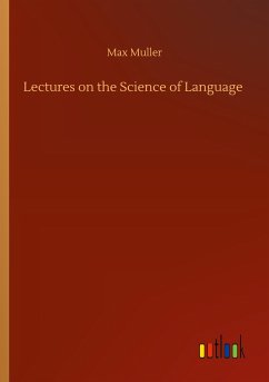 Lectures on the Science of Language