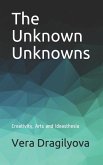 The Unknown Unknowns: Creativity, Arts and Ideasthesia