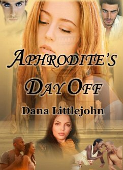 Aphrodite's Day Off (Mount Olympus, #1) (eBook, ePUB) - Littlejohn, Dana