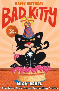 Happy Birthday, Bad Kitty (Full-Color Edition) - Bruel, Nick