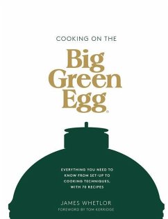 Cooking on the Big Green Egg - Whetlor, James