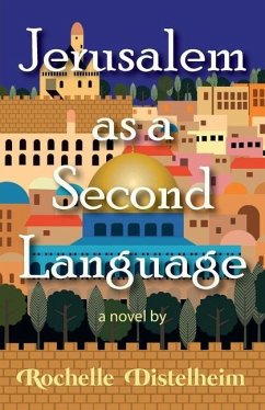 Jerusalem as a Second Language - Distelheim, Rochelle