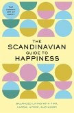 The Scandinavian Guide to Happiness