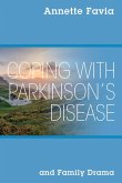 Coping with Parkinson's Disease and Family Drama