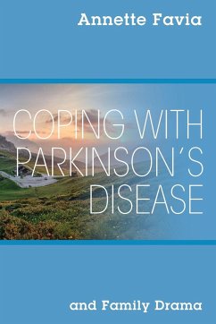 Coping with Parkinson's Disease and Family Drama - Favia, Annette