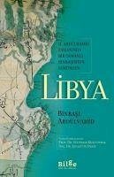 Libya - 2. Abdülhamid Zamaninda Bir Osmanli Binbasisinin Gözünden - Abdülvahid, Binbasi