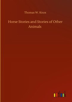 Horse Stories and Stories of Other Animals