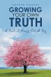 Growing Your Own Truth - Bild 1