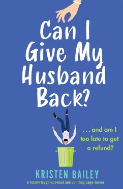 Can I Give My Husband Back? - Bailey, Kristen