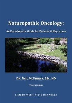 Naturopathic Oncology: An Encyclopedic Guide for Patients & Physicians - McKinney, Neil