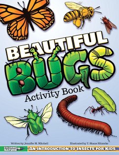 Beautiful Bugs Activity Book: An Introduction to Insects for Kids - Mitchell, Jennifer M.