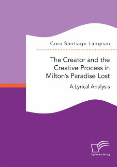 The Creator and the Creative Process in Milton¿s Paradise Lost: A Lyrical Analysis - Santiago Langnau, Cora