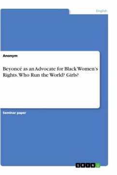 Beyoncé as an Advocate for Black Women¿s Rights. Who Run the World? Girls?