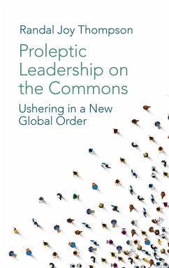 Proleptic Leadership on the Commons - Thompson, Randal Joy