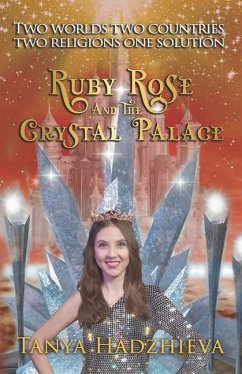 Ruby Rose & The Crystal Palace - Hadzhieva, Tanya