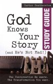 God Knows Your Story (and He's Not Mad) Study Guide