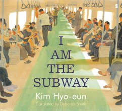 I Am the Subway - Hyo-Eun, Kim
