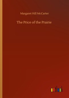 The Price of the Prairie - Mccarter, Margaret Hill