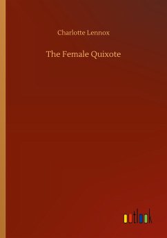 The Female Quixote - Lennox, Charlotte