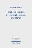Prophetic Conflicts in Jeremiah, Ezekiel, and Micah (eBook, PDF)