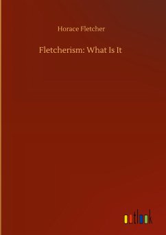 Fletcherism: What Is It